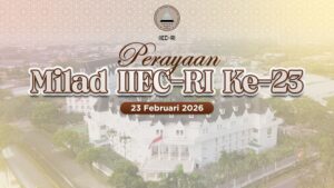 Milad ke-23 IIEC-RI Merayakan Perjalanan, Melahirkan Karya